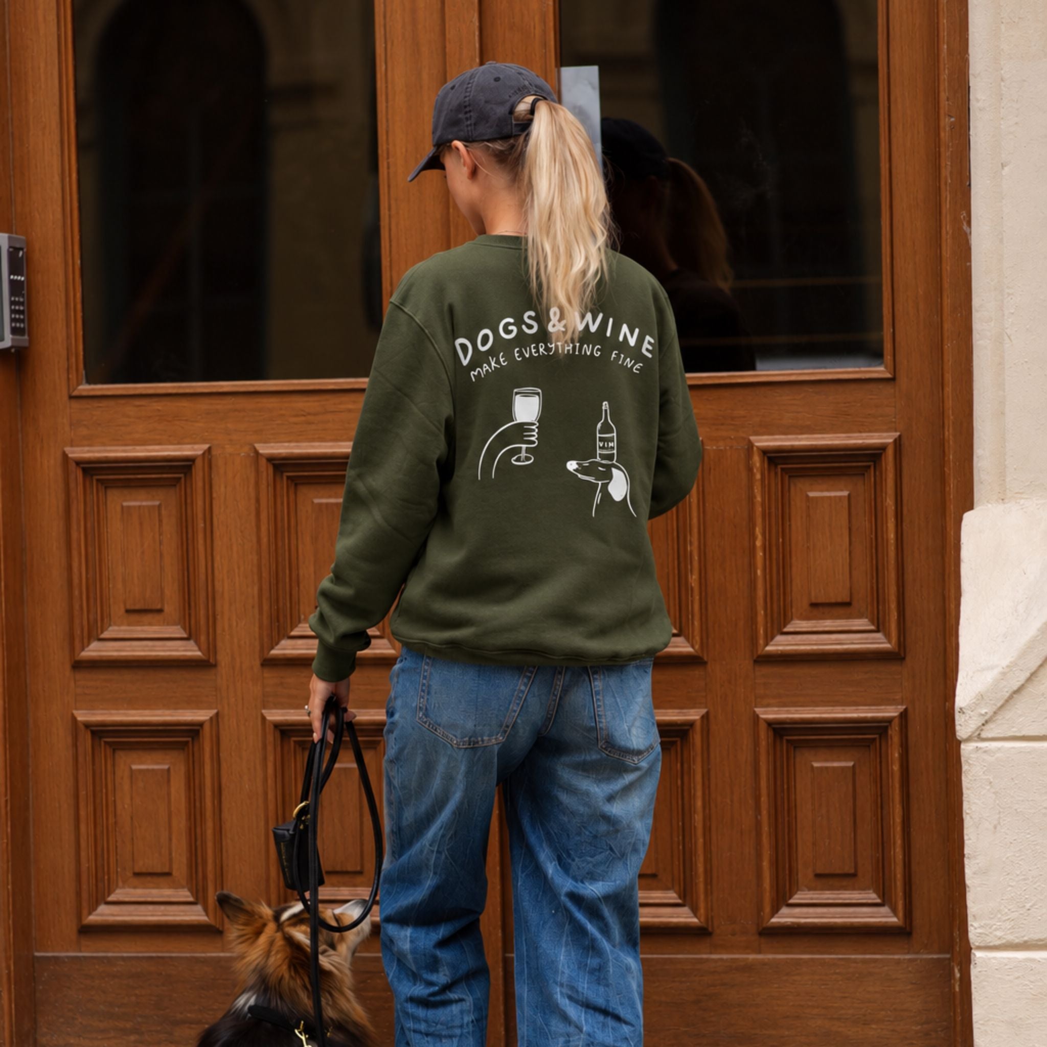 Dark Green Sweatshirt - Dogs & Wine Make Everything Fine